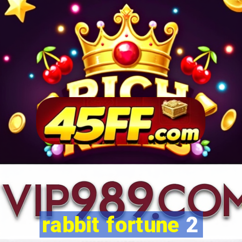 rabbit fortune 2
